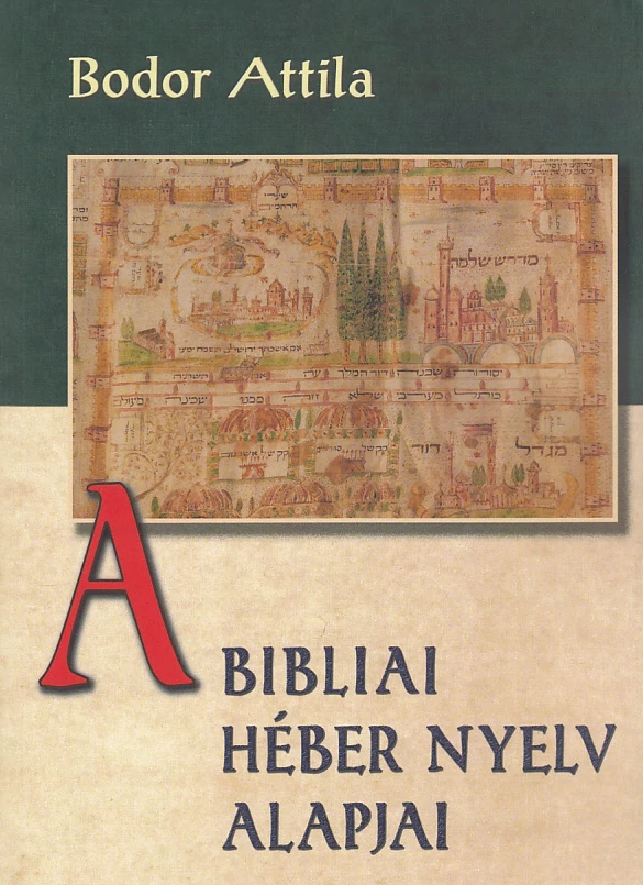 A bibliai héber nyelv alapjai