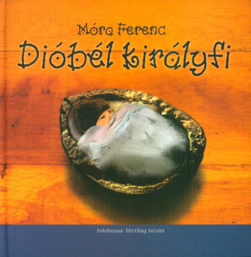Dióbél királyfi (MP3-melléklettel)