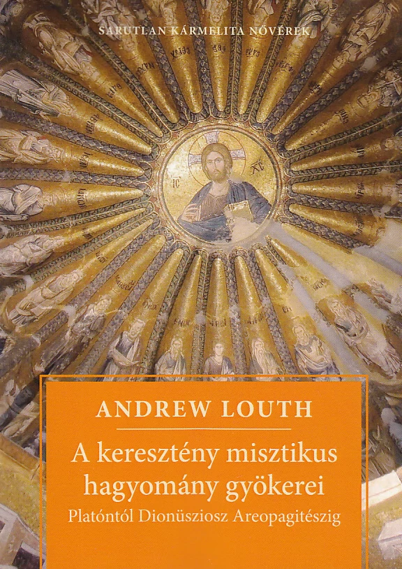 A keresztény misztikus hagyomány gyökerei