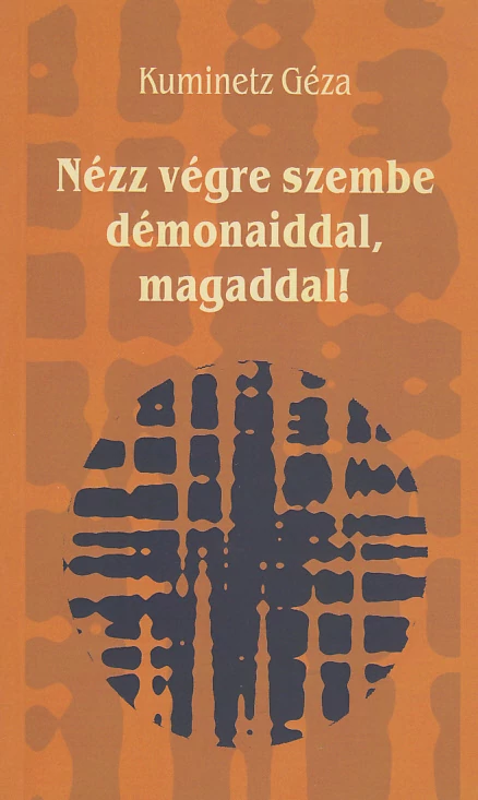 Nézz végre szembe démonaiddal, magaddal!