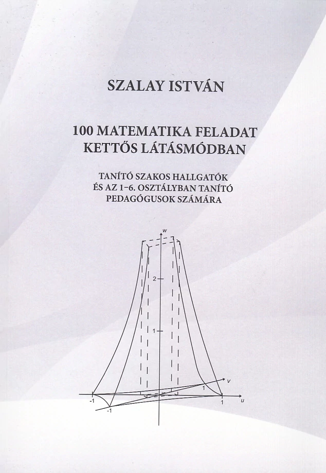 100 matematika feladat kettős látásmódban