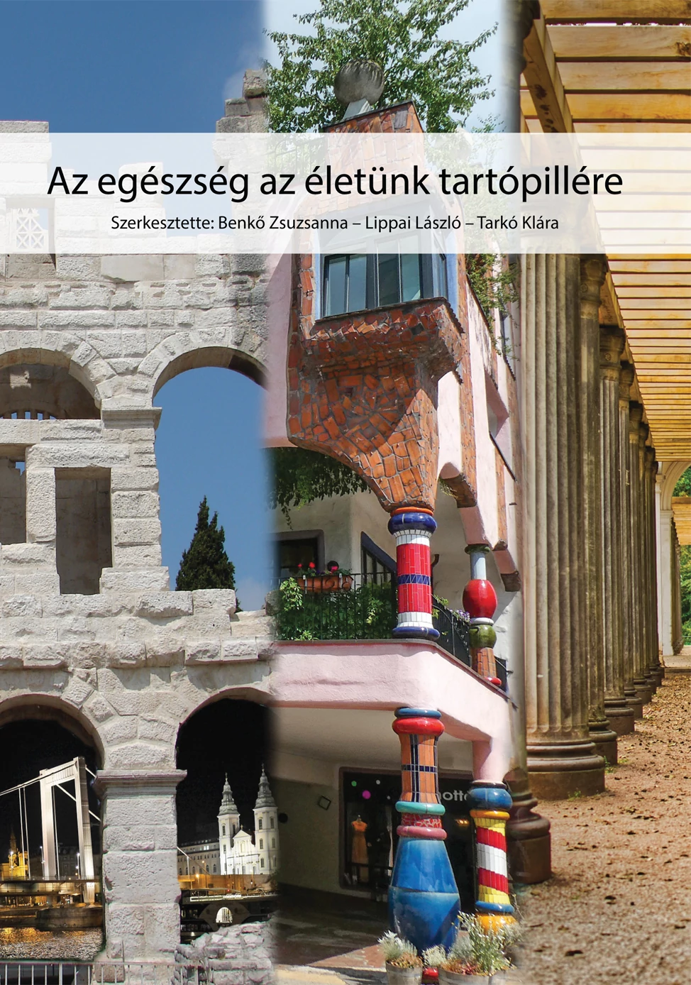 Az egészség az életünk tartópillére