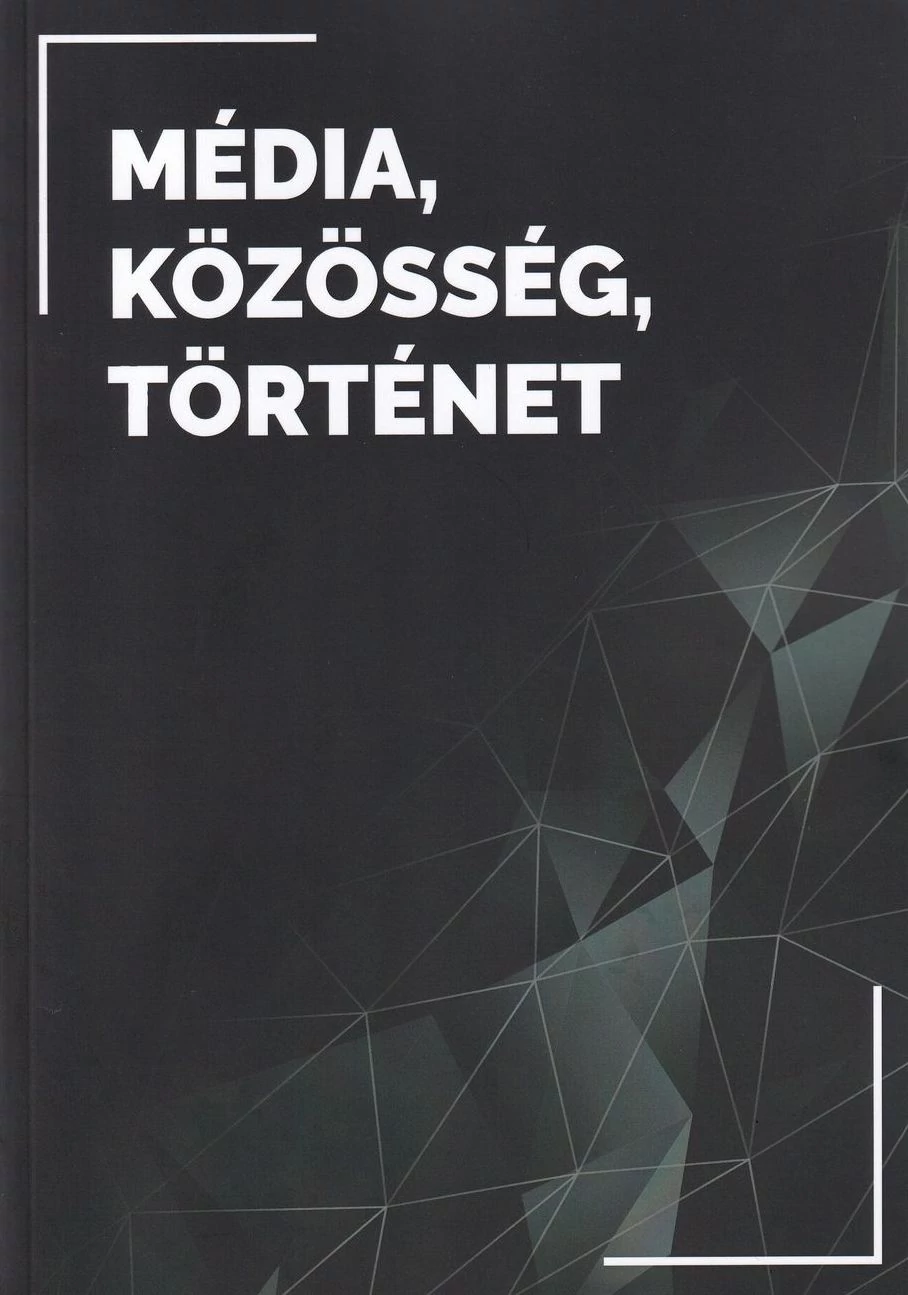 Média, közösség, történet