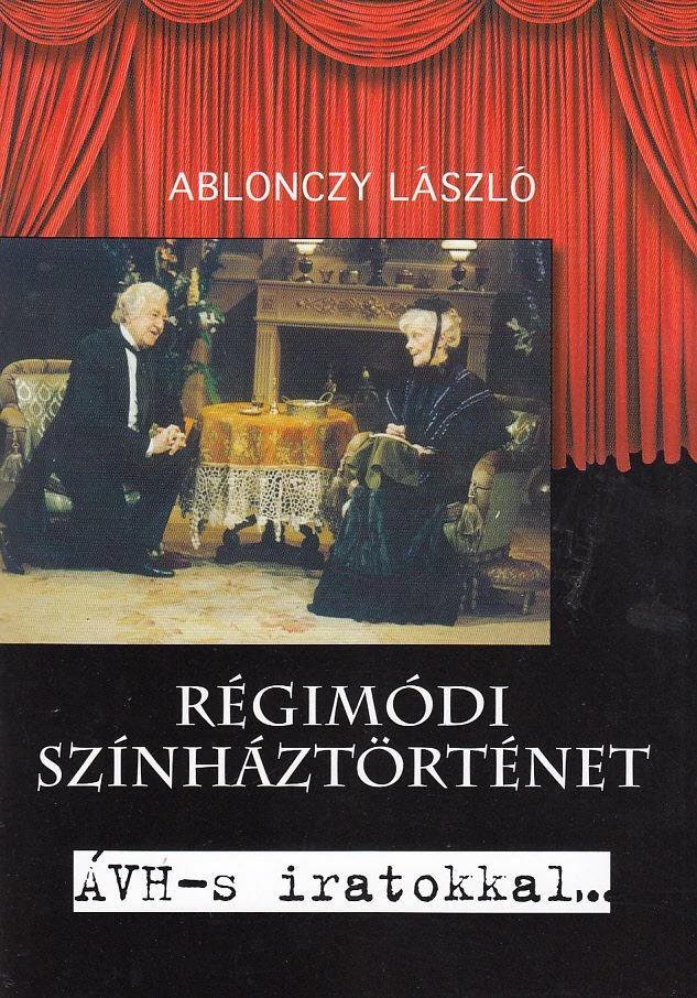 Régimódi színháztörténet