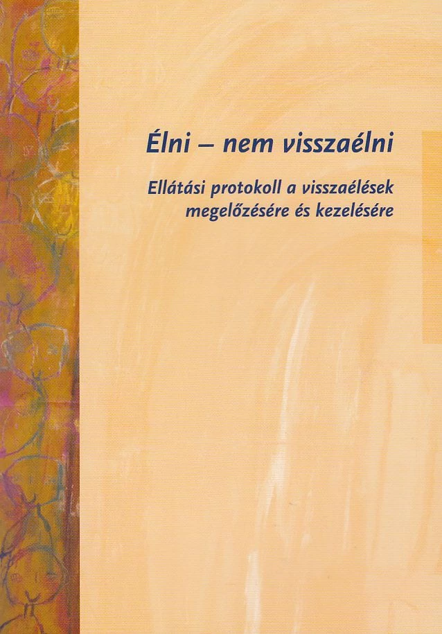 Élni - nem visszaélni