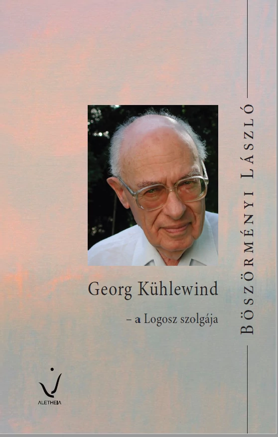 Georg Kühlewind – a Logosz szolgája