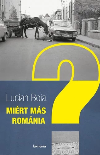 Miért más Románia?