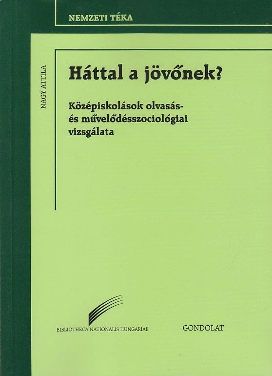 Háttal a jövőnek?