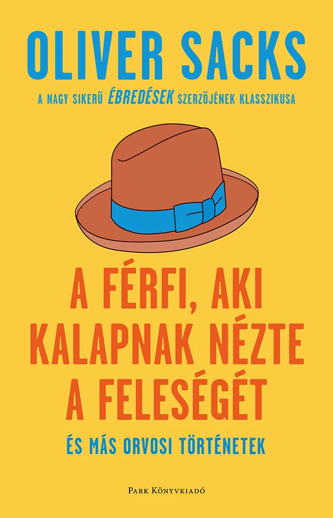 A férfi, aki kalapnak nézte a feleségét