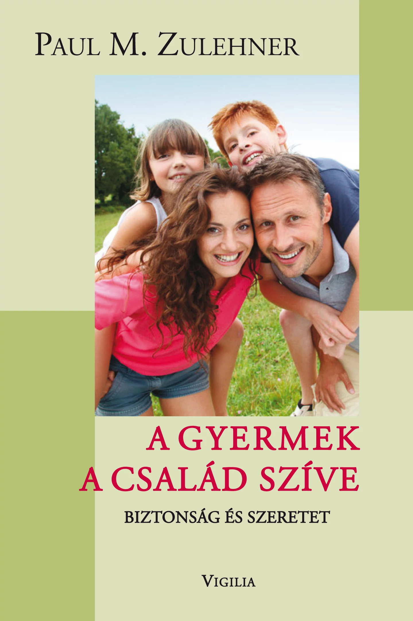 A gyermek a család szíve