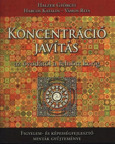 Koncentráció javítás az óvodától a felnőtt korig