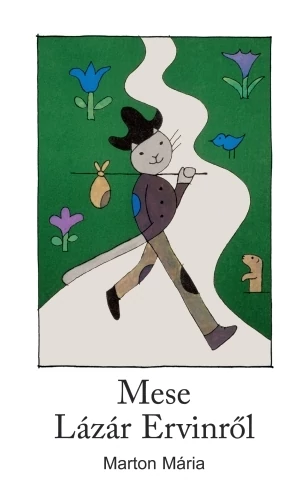 Mese Lázár Ervinről