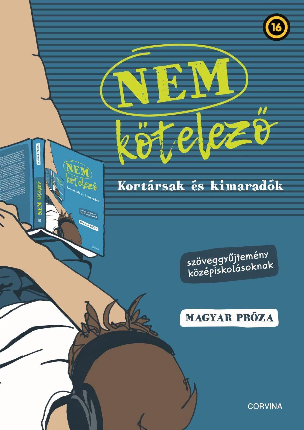 NEM kötelező – Kortársak és kimaradók