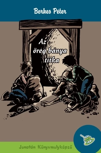 Az öreg bánya titka