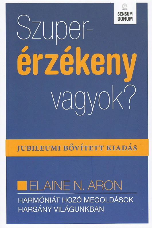 Szuperérzékeny vagyok?