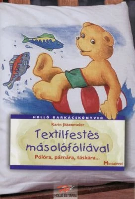 Textilfestés másolófóliával