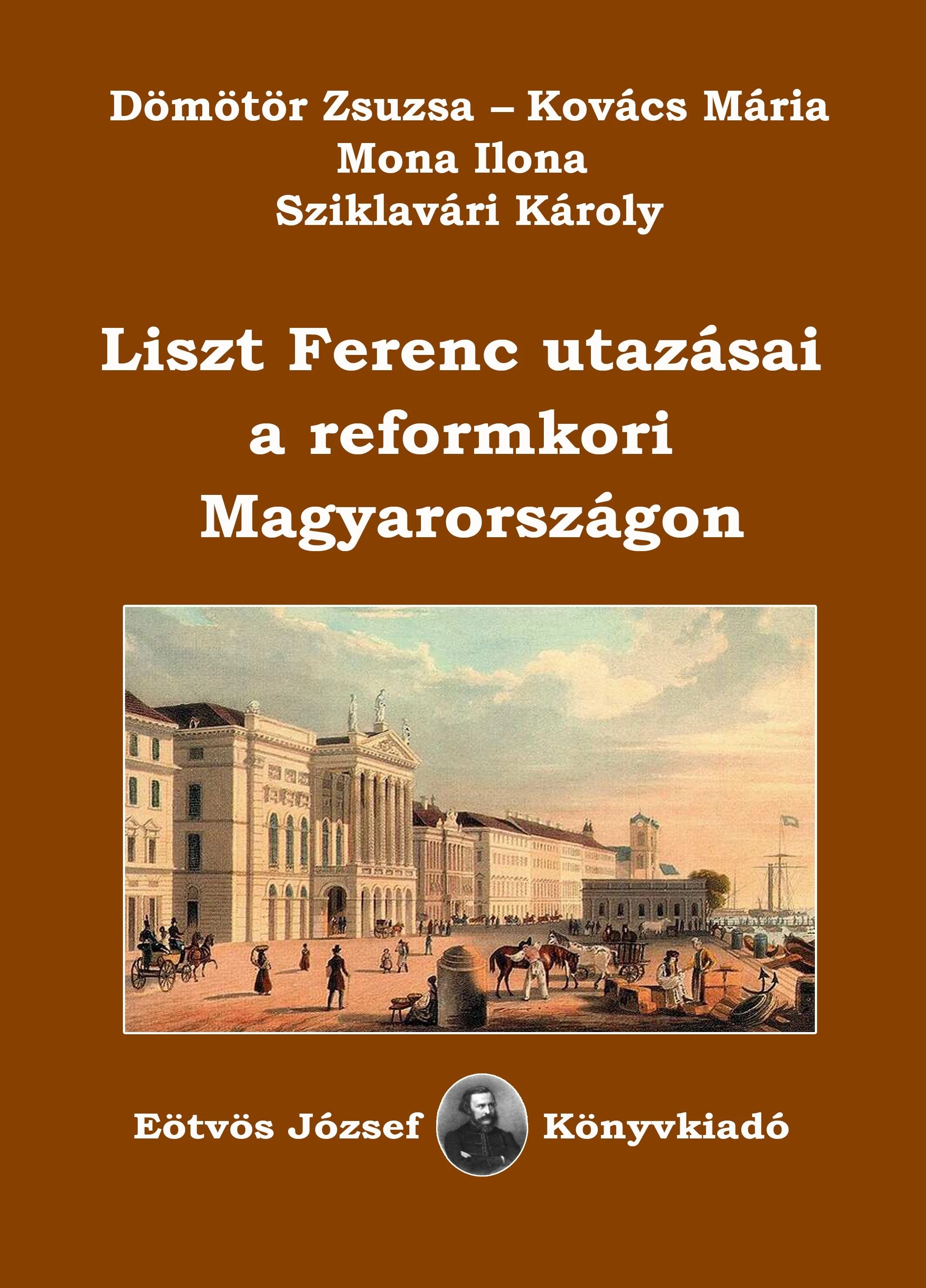 Liszt Ferenc utazásai a reformkori Magyarországon