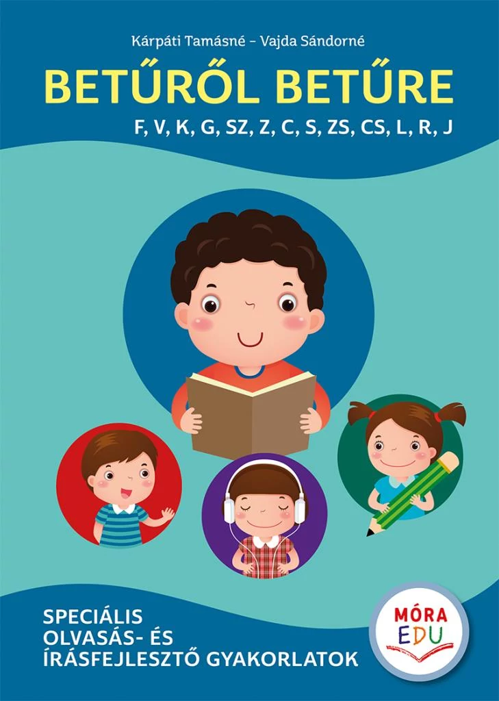 Betűről betűre 3. (F, V, K, G, SZ, Z, C, S, ZS, CS, L, R, J)