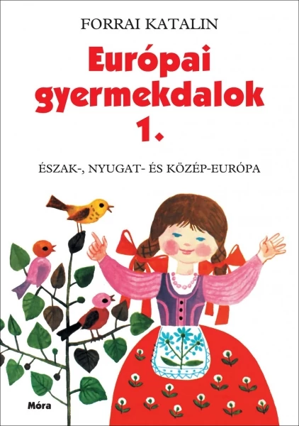 Európai gyermekdalok 1.