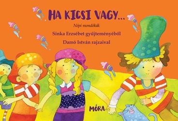 Ha kicsi vagy...