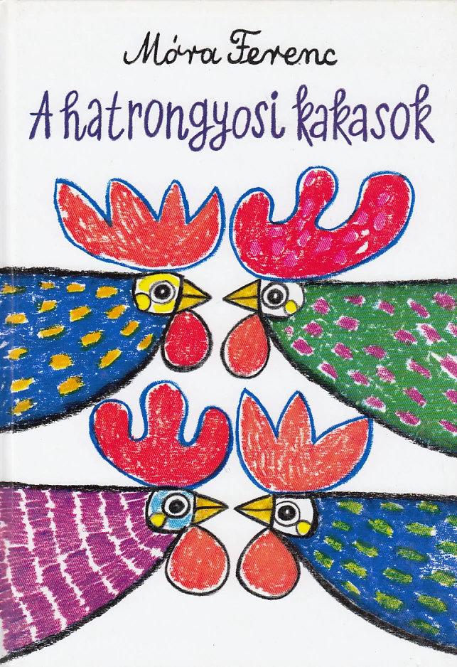 A hatrongyosi kakasok