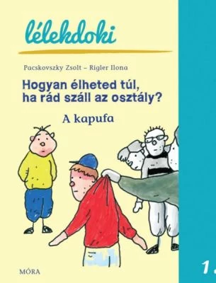 Hogyan élheted túl, ha rád száll az osztály?