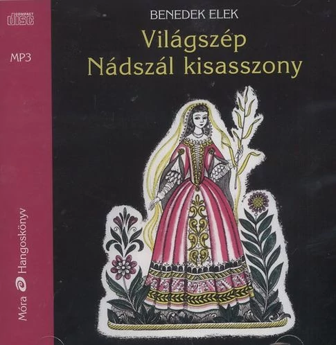 Világszép Nádszál kisasszony (hangoskönyv)