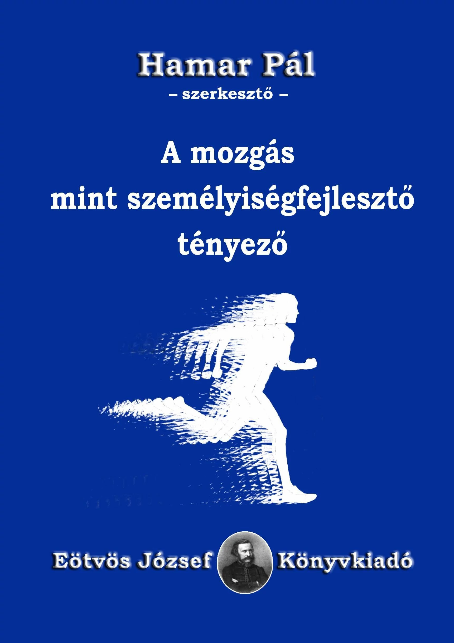 A mozgás mint személyiségfejlesztő tényező 