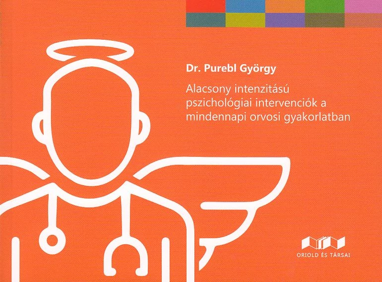 Alacsony intenzitású pszichológiai intervenciók a mindennapi orvosi gyakorlatban