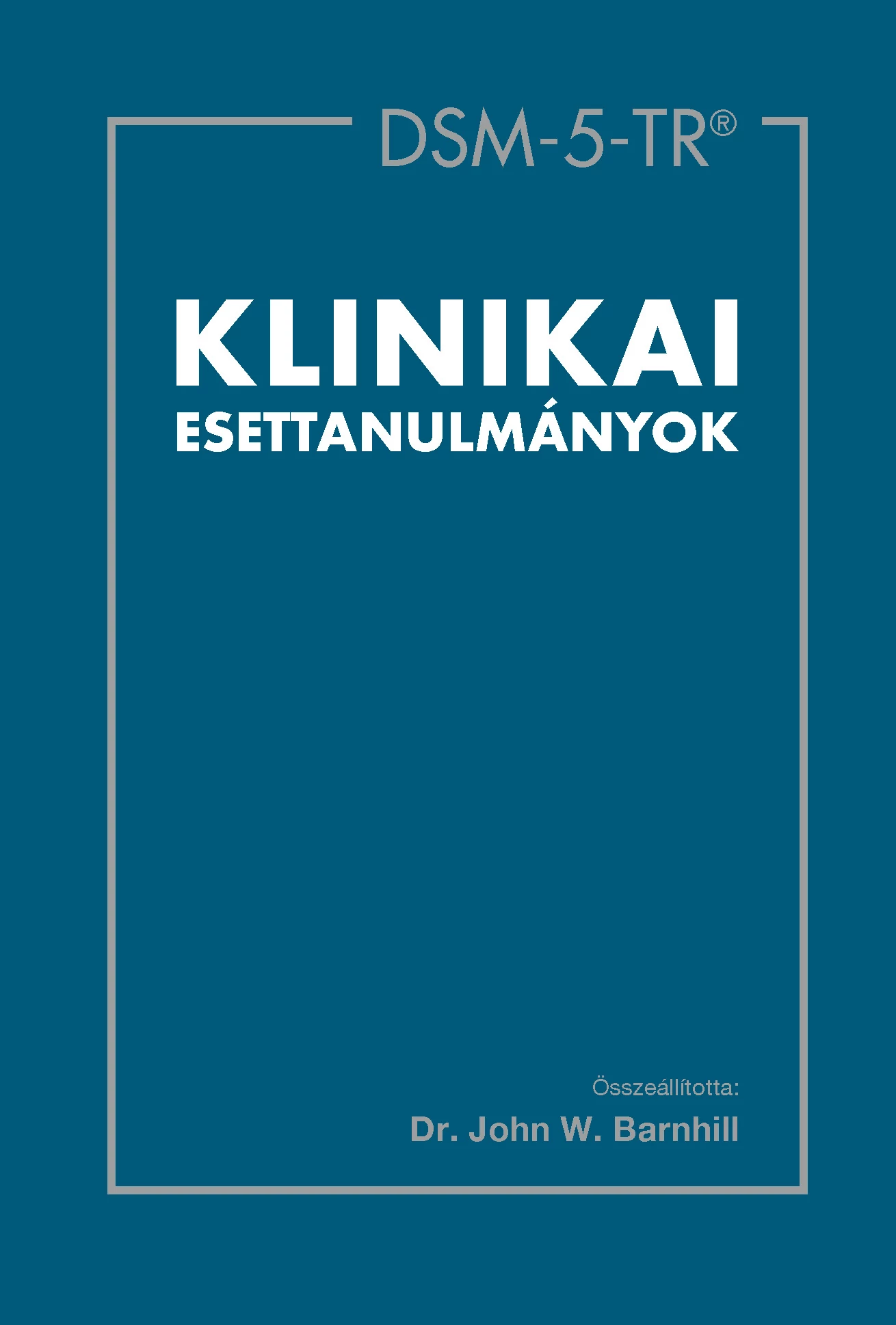 DSM-5-TR® klinikai esettanulmányok