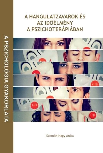 A hangulatzavarok és az időélmény a pszichoterápiában