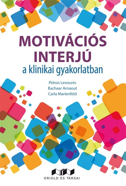 Motivációs interjú a klinikai gyakorlatban