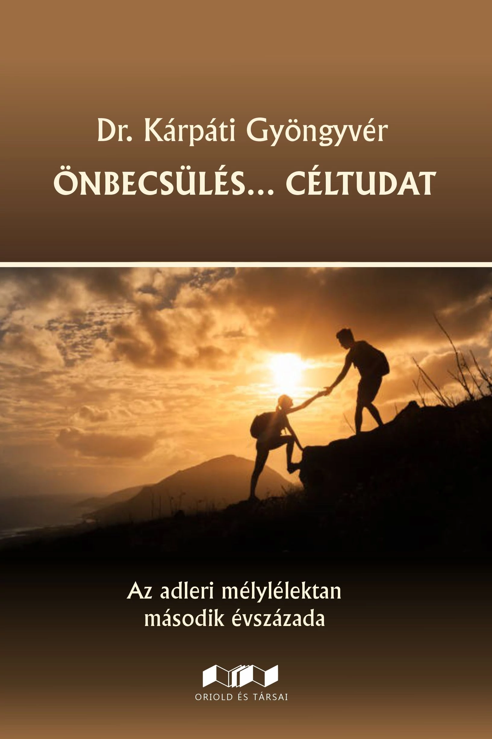 Önbecsülés… céltudat
