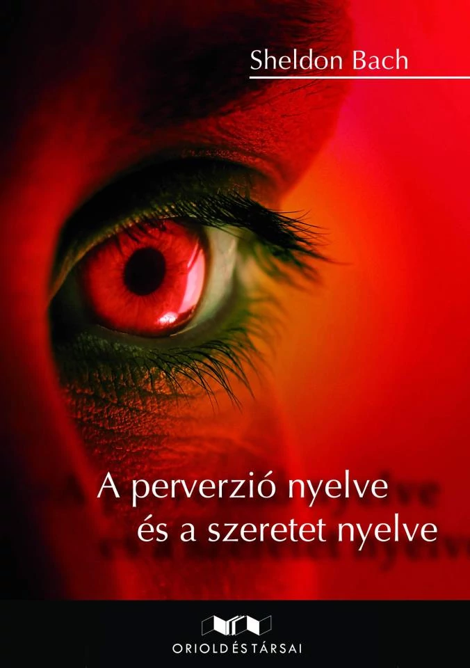 A perverzió nyelve és a szeretet nyelve
