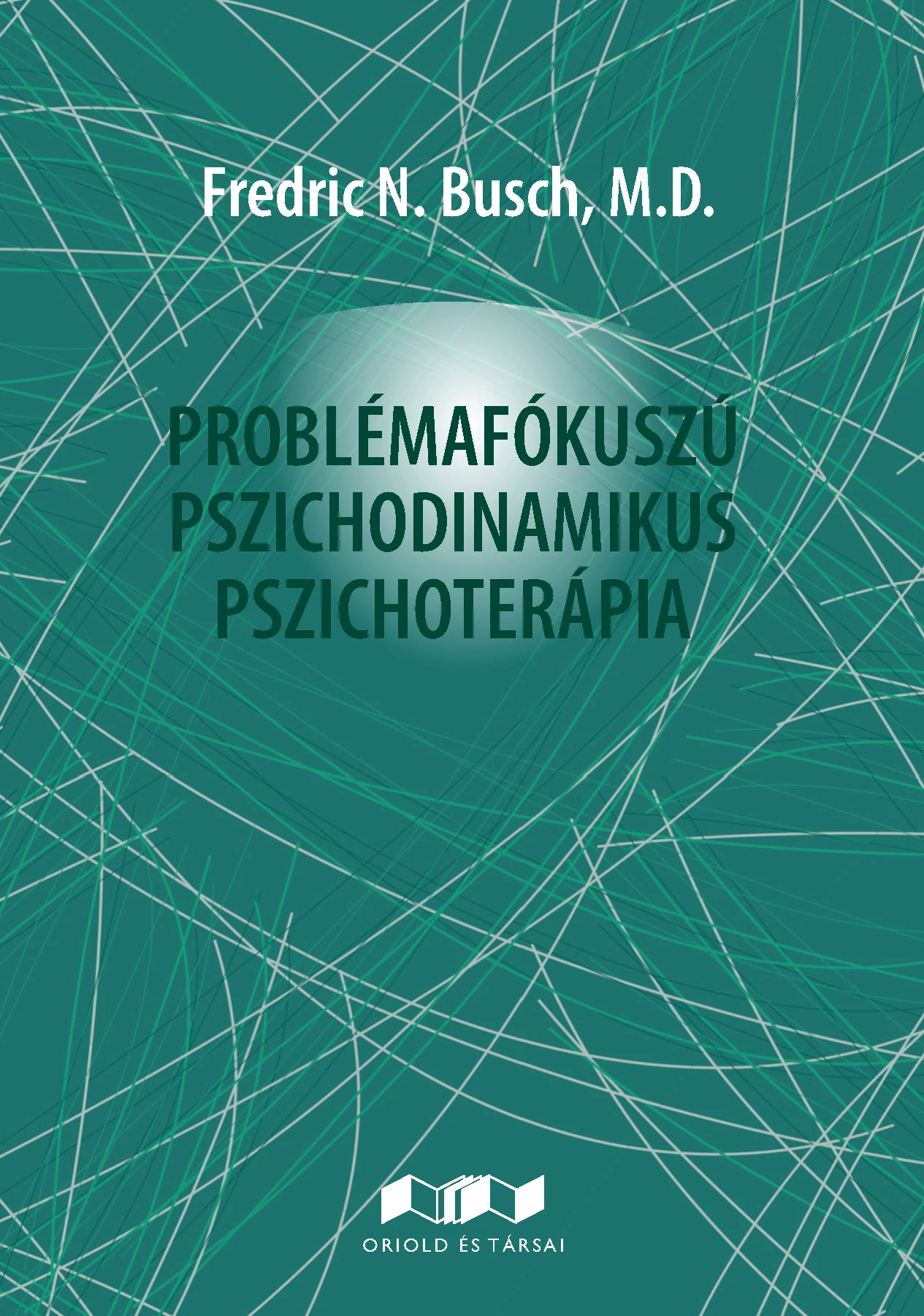 Problémafókuszú pszichodinamikus pszichoterápia
