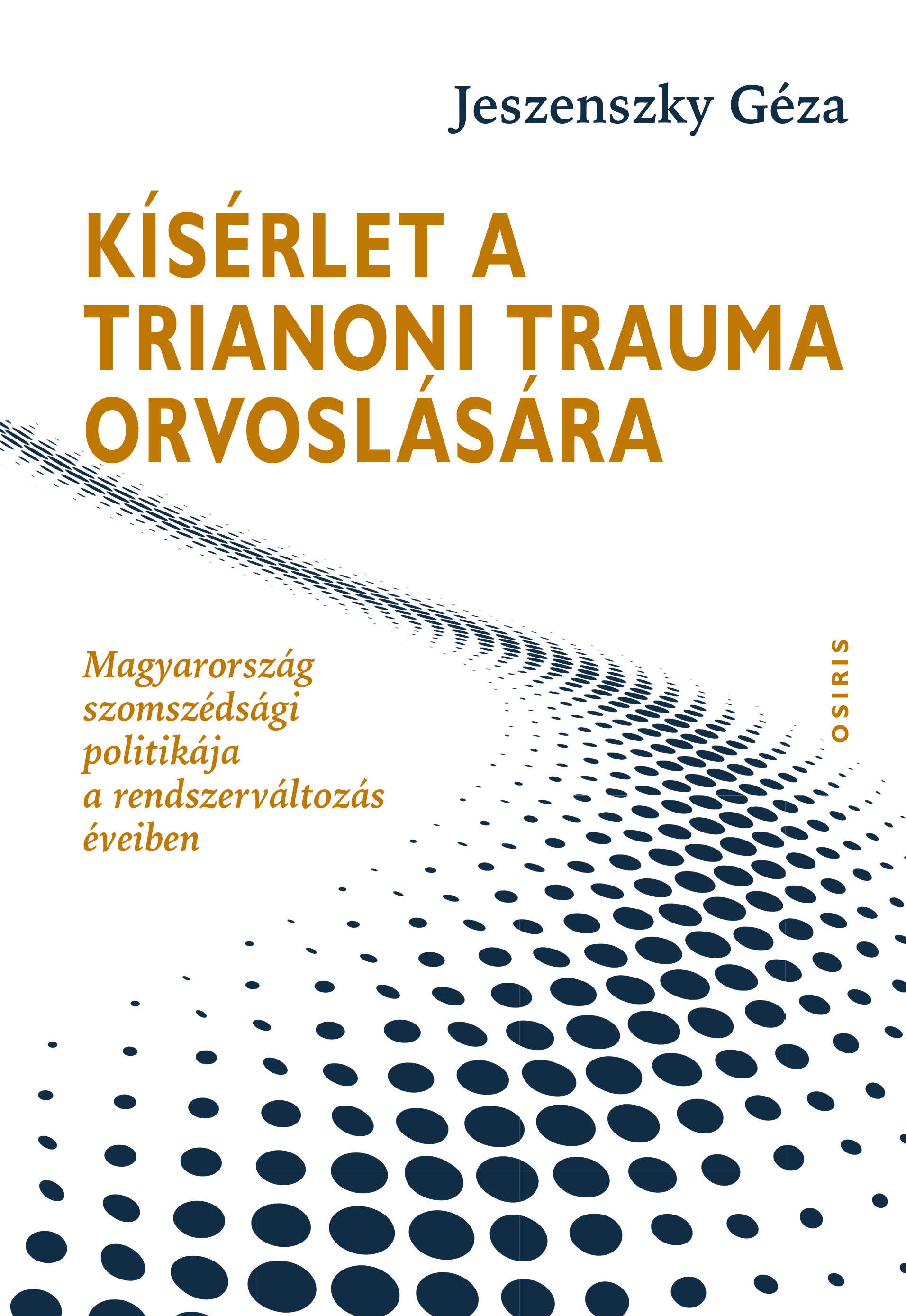 Kísérlet a trianoni trauma orvoslására