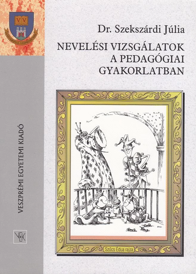 Nevelési vizsgálatok a pedagógiai gyakorlatban