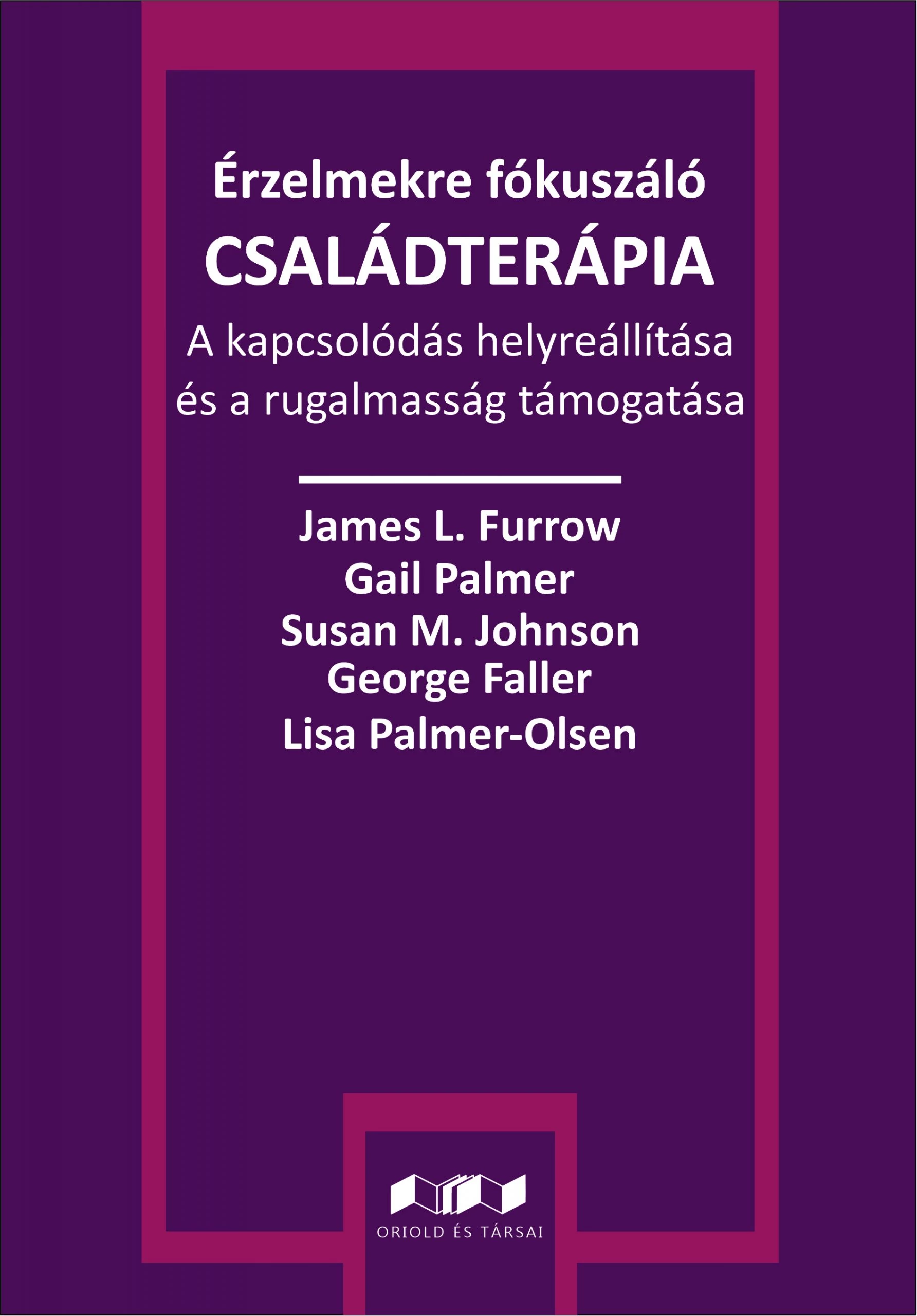 Érzelmekre fókuszáló családterápia