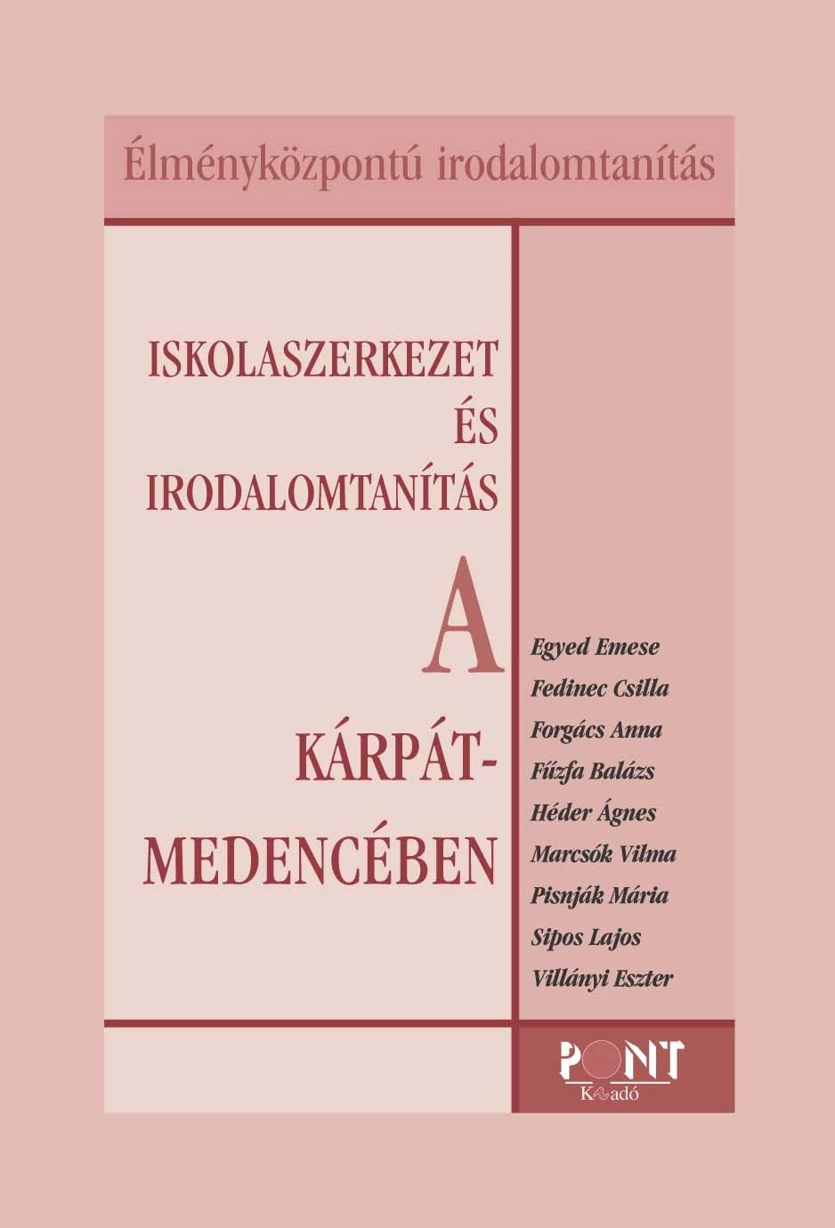 Iskolaszerkezet és irodalomtanítás a Kárpát-medencében