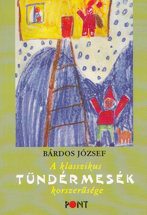 A klasszikus tündérmesék korszerűsége