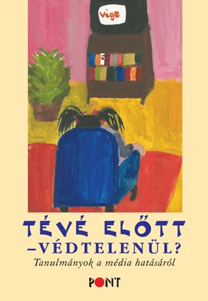 Tévé előtt - védtelenül?