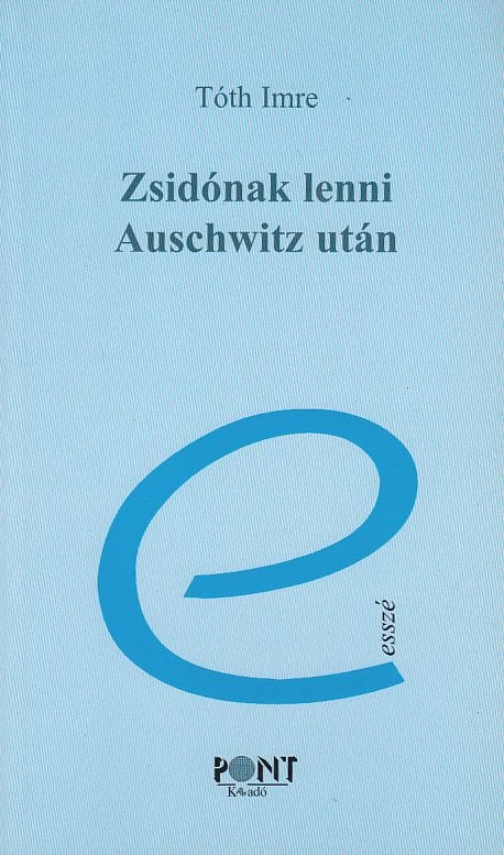 Zsidónak lenni Auschwitz után