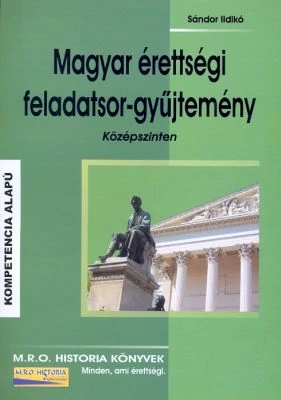 Magyar érettségi feladatsor-gyűjtemény (középszinten)