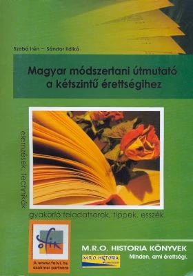 Magyar módszertani útmutató a kétszintű érettségihez