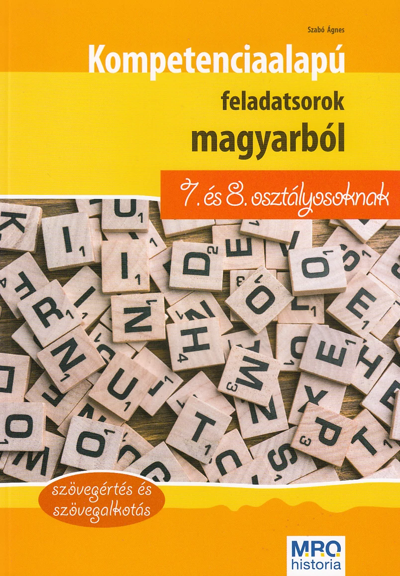 Kompetenciaalapú feladatsorok magyarból 7. és 8. osztályosoknak