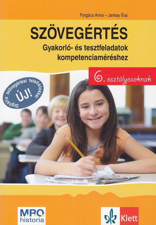 Szövegértés - gyakorló- és tesztfeladatok kompetenciaméréshez 6. osztályosoknak