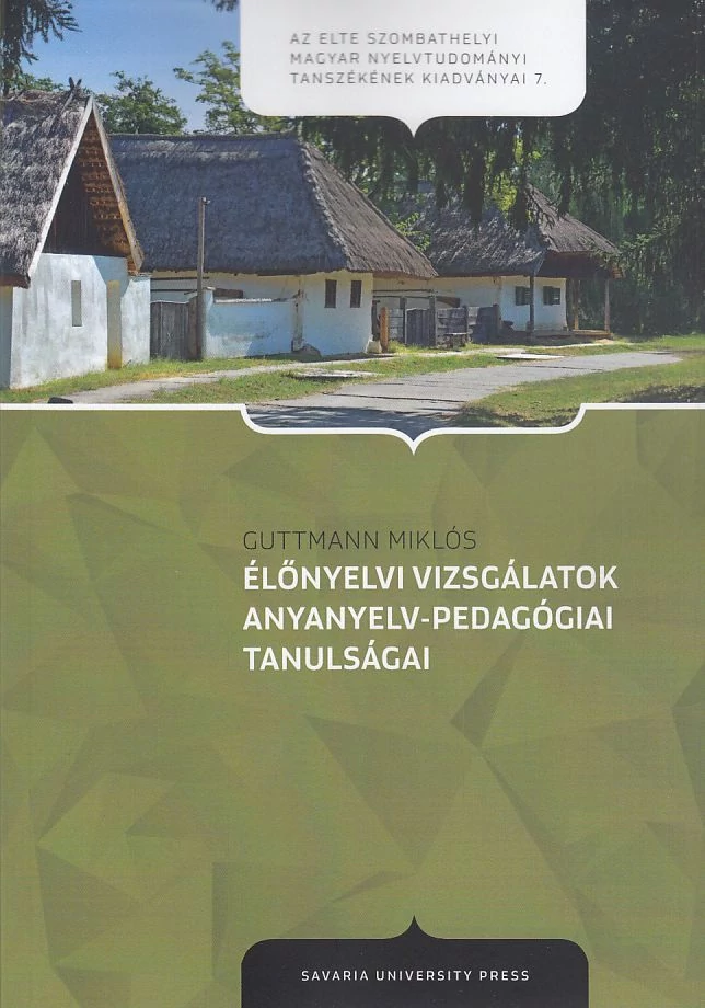 Élőnyelvi vizsgálatok anyanyelv-pedagógiai tanulságai