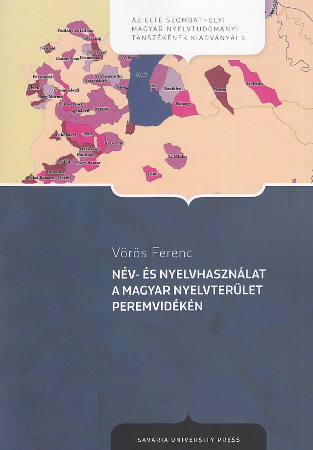 Név- és nyelvhasználat a magyar nyelvterület peremvidékén