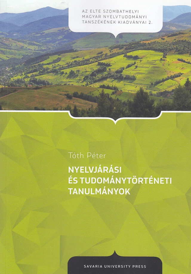Nyelvjárási és tudománytörténeti tanulmányok