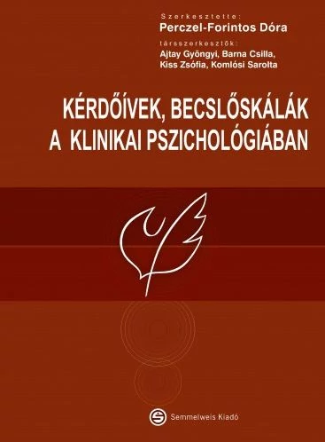 Kérdőívek, becslőskálák a klinikai pszichológiában